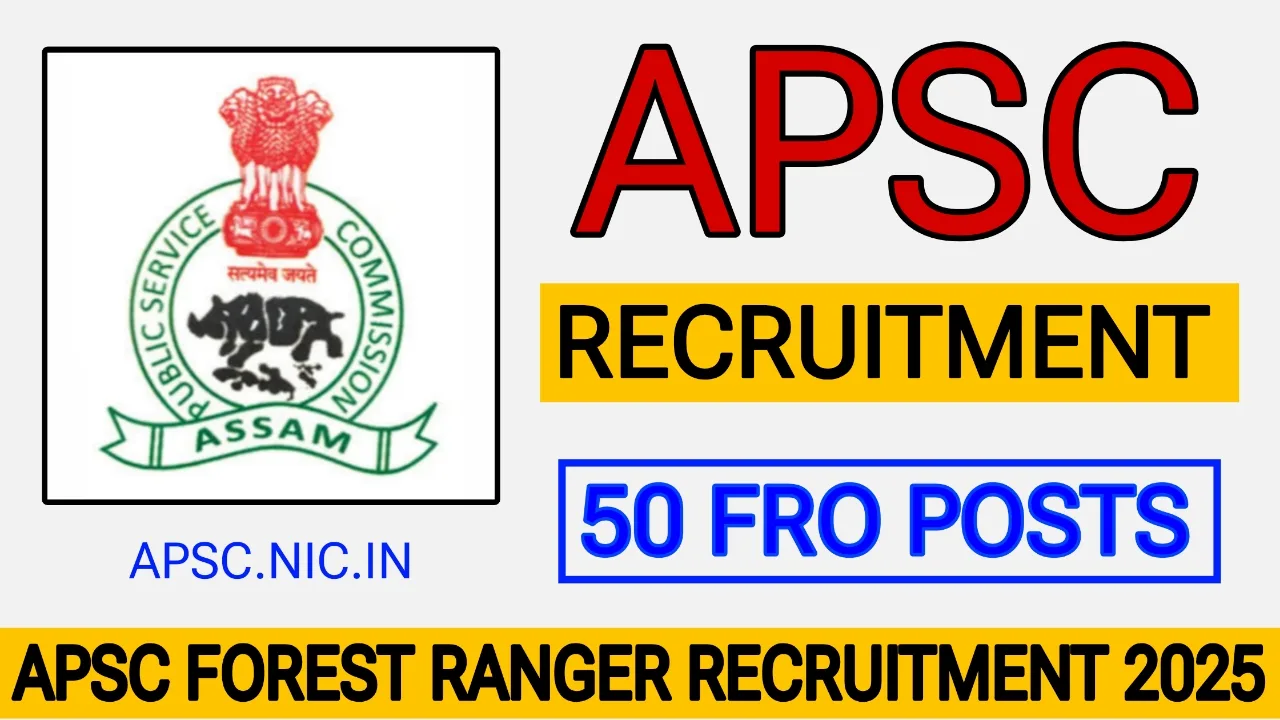 APSC Forest Ranger Recruitment 2025